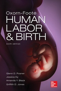 Enlarge image Cover: Oxorn Foote Human Labor and Birth, Sixth Edition - McGraw-Hill Medical