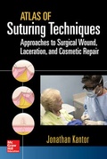 Cover: Atlas of Suturing Techniques: Approaches to Surgical Wound, Laceration, and Cosmetic Repair - McGraw-Hill Professional