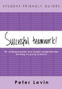 Cover: Student-Friendly Guide: Successful Teamwork! - Open University Press