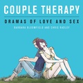 Cover: Couple Therapy: Dramas of Love and Sex - Open University Press