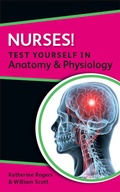 Cover: Nurses! Test yourself in Anatomy and Physiology - Open University Press