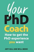 Cover: Your PhD Coach: How to get the PhD Experience you Want - Open University Press