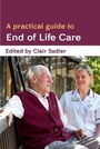 Cover: A Practical Guide to End of Life Care - Open University Press