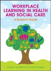 Enlarge image Cover: Workplace Learning in Health and Social Care: A Student's Guide - Open University Press