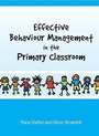 Cover: Effective Behaviour Management in the Primary Classroom - Open University Press