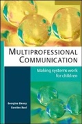 Cover: Multiprofessional Communication: Making Systems Work for Children - Open University Press