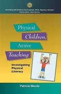 Cover: PHYSICAL CHILDREN, ACTIVE TEACHING - Open University Press