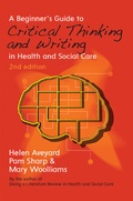 Cover: A Beginner's Guide to Critical Thinking and Writing in Health and Social Care - Open University Press