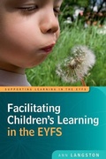 Cover: Facilitating Children's Learning in the EYFS - Open University Press