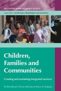 Enlarge image Cover: Children, Families and Communities: Creating and Sustaining Integrated Services - Open University Press