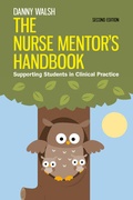 Cover: The Nurse Mentor's Handbook: Supporting Students in Clinical Practice - Open University Press