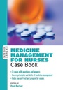 Cover: Medicine Management for Nurses: Case Book - Open University Press