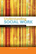 Cover: Understanding Social Work: History and Context - Open University Press