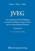 Cover: Die Verg&uuml;tung und Entsch&auml;digung von Sachverst&auml;ndigen, Zeugen, Dritten und von ehrenamtlichen Richtern nach dem JVEG - Carl Heymanns Verlag