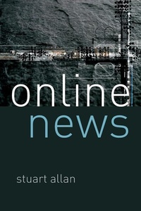 Bild: Online News: Journalism and the Internet - Open University Press