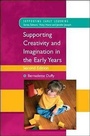 Cover: Supporting Creativity and Imagination in the Early Years - Open University Press