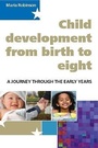 Cover: Child Development from Birth to Eight: A Journey through the Early Years - Open University Press
