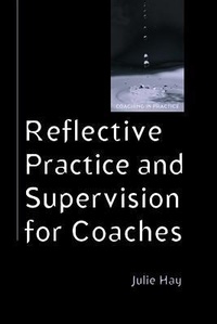 Enlarge image Cover: Reflective Practice and Supervision for Coaches - Open University Press