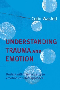 Enlarge image Cover: Understanding Trauma and Emotion - Open University Press