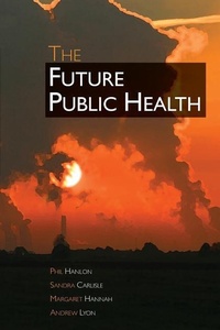 Enlarge image Cover: The Future Public Health - Open University Press