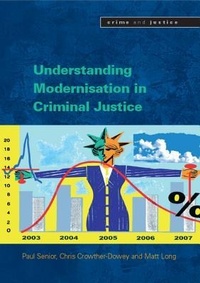 Enlarge image Cover: Understanding Modernisation in Criminal Justice - Open University Press