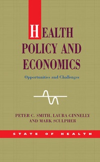 Enlarge image Cover: Health Policy and Economics: Opportunities and Challenges - Open University Press