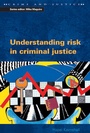 Cover: Understanding Risk in Criminal Justice - Open University Press