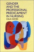Cover: Gender And The Professional Predicament In Nursing - Open University Press