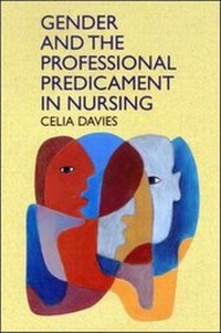 Enlarge image Cover: Gender And The Professional Predicament In Nursing - Open University Press