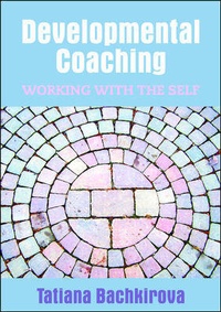 Enlarge image Cover: Developmental Coaching: Working with the Self - Open University Press