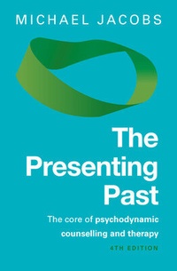 Enlarge image Cover: The Presenting Past: The Core of Psychodynamic Counselling and Therapy - Open University Press