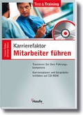 Cover: Karrierefaktor Mitarbeiter f&uuml;hren - Haufe-Lexware