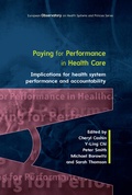 Cover: Paying For Performance in Healthcare: Implications for Health System Performance and Accountability - Open University Press