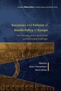 Cover: Successes and Failures of Health Policy in Europe: Four decades of divergent trends and converging challenges - Open University Press