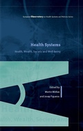 Cover: Health Systems, Health, Wealth and Societal Well-being: Assessing the case for investing in health systems - Open University Press