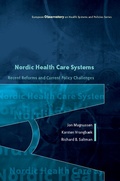 Cover: Nordic Health Care Systems: Recent Reforms and Current Policy Challenges - Open University Press