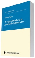 Cover: Zwangsvollstreckung in gewerbliche Schutzrechte - Carl Heymanns Verlag