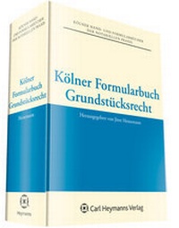 Abbildung von: Kölner Formularbuch Grundstücksrecht - Carl Heymanns Verlag