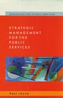 Cover: Strategic Management for the Public Services - Open University Press