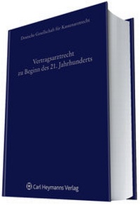 Abbildung von: Vertragsarztrecht zu Beginn des 21. Jahrhunderts - Carl Heymanns Verlag