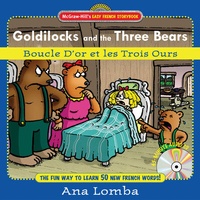 Enlarge image Cover: Easy French Storybook: Goldilocks and the Three Bears(Book + Audio CD) - McGraw-Hill Contemporary