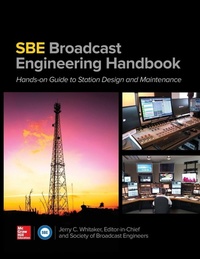 Enlarge image Cover: The SBE Broadcast Engineering Handbook: A Hands-on Guide to Station Design and Maintenance - McGraw-Hill Professional