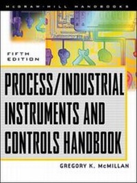 Enlarge image Cover: Process/Industrial Instruments and Controls Handbook - McGraw-Hill Professional