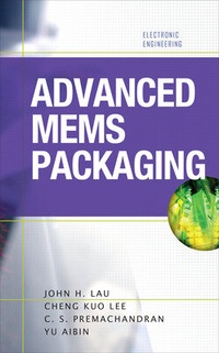 Enlarge image Cover: Advanced MEMS Packaging - McGraw-Hill Professional