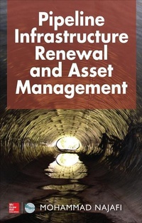 Enlarge image Cover: Pipeline Infrastructure Renewal and Asset Management - McGraw-Hill Professional