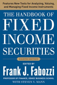 Enlarge image Cover: The Handbook of Fixed Income Securities, Eighth Edition - McGraw-Hill Contemporary