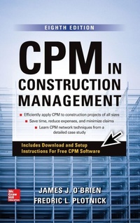 Enlarge image Cover: CPM in Construction Management, Eighth Edition - McGraw-Hill Education