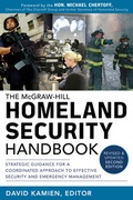 Cover: McGraw-Hill Homeland Security Handbook: Strategic Guidance for a Coordinated Approach to Effective Security and Emergency Management, Second Edition - McGraw-Hill Professional