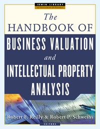 Enlarge image Cover: THE HANDBOOK OF BUSINESS VALUATION AND INTELLECTUAL PROPERTY ANALYSIS - McGraw-Hill Professional