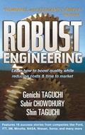 Cover: Robust Engineering: Learn How to Boost Quality While Reducing Costs & Time to Market - McGraw-Hill Professional